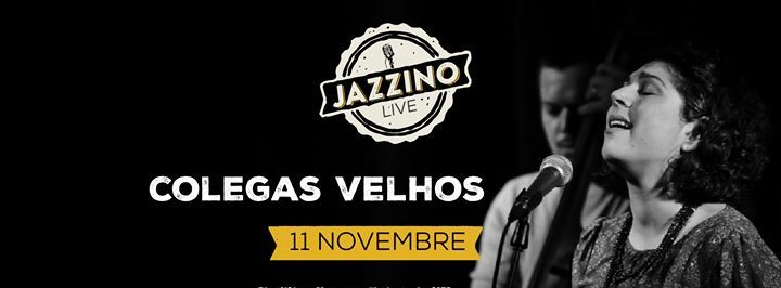 Colegas Velhos live @Jazzino