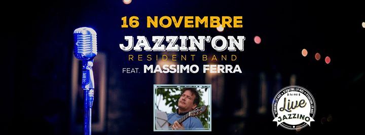 Jazzin'on feat. Massimo Ferra live@Jazzino Cagliari