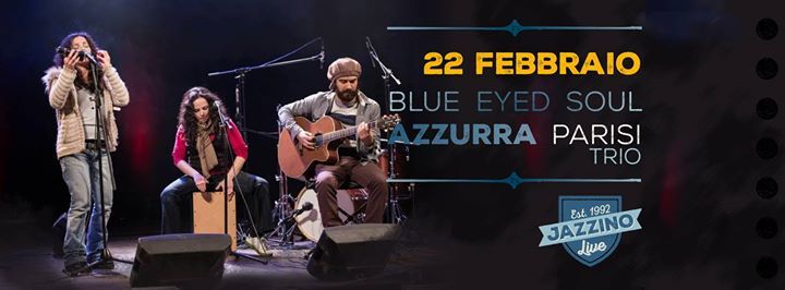 Azzurra Parisi trio "Blue Eyed Soul" live at Jazzino