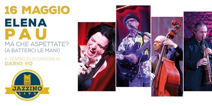 Elena Pau "Ma che aspettate (a batterci le mani)?!" live at Jazzino