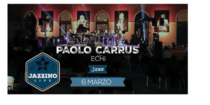 Paolo Carrus New Ensemble "Echi" live at Jazzino